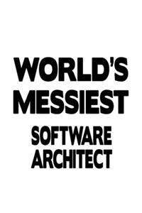 World's Messiest Software Architect