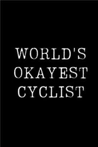 World's Okayest Cyclist