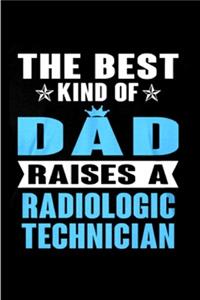 The best kind of dad raises a radiologic technician