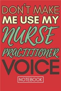 Don't Make Me Use My Nurse Practitioner Voice