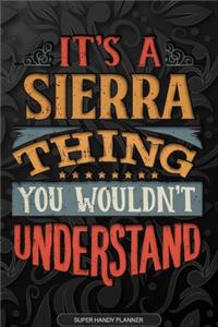 Its A Sierra Thing You Wouldnt Understand