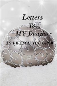 Letters to My Daughter as I Watch You Grow