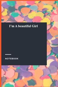 I'm A beautiful Girl