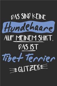Das sind keine Hundehaare das ist Tibet Terrier Glitzer