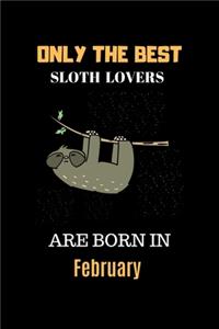 Only The Best Sloth Lovers Are Born In February