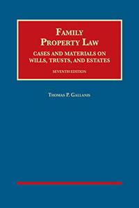 Gallanis's Family Property Law, Cases and Materials on Wills, Trusts, and Estates - CasebookPlus