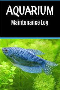 Aquarium Maintenance log