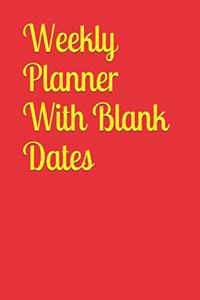 Weekly Planner With Blank Dates