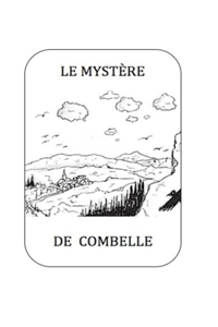 Le mystère de Combelle