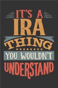 Its A Ira Thing You Wouldnt Understand