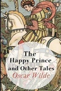 The Happy Prince and Other Tales