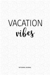 Vacation Vibes
