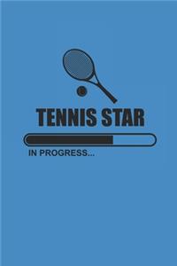 Tennis Star in Progress