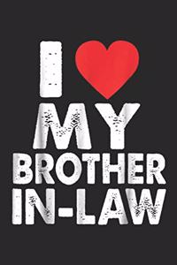 I Love My Brother In-Law