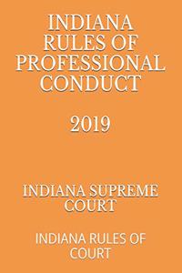 Indiana Rules of Professional Conduct 2019