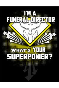 I'm A Funeral Director What's Your Superpower?