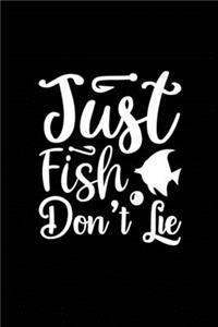 Just Fish Don't Lie
