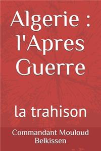 Algerie, l'Apres Guerre