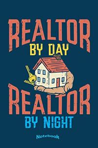 Realtor By Day Realtor By Night