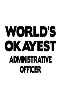 World's Okayest Administrative Officer
