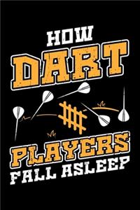How Dart Players Fall Asleep