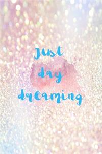Just Daydreaming