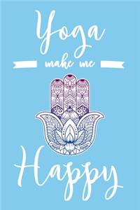 Yoga Makes Me Happy
