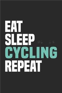 Eat Sleep Cycling Repeat