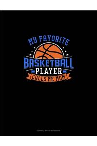 My Favorite Basketball Player Calls Me Mom