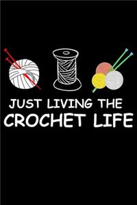 Just Living The Crochet Life