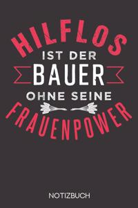 Hilflos ist der Bauer ohne seine Frauenpower