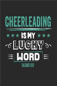 Cheerleading Is My Lucky Word Calender 2020