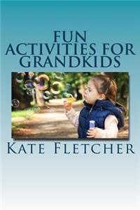 Fun Activities for Grandkids