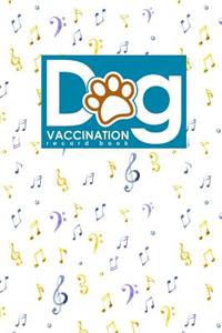 Dog Vaccination Record Book