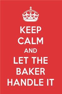 Keep Calm and Let the Baker Handle It: The Baker Designer Notebook