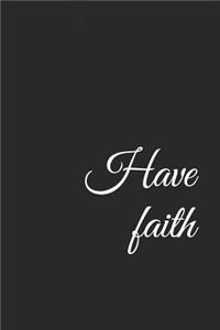 Have Faith