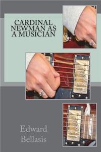Cardinal Newman as a Musician