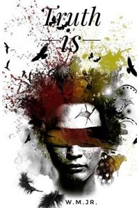 Truth is__