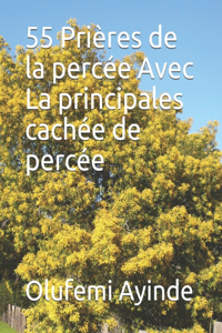 55 Prières de la percée Avec La principales cachée de percée