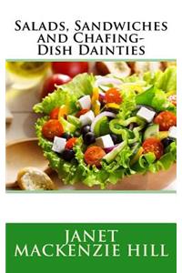 Salads, Sandwiches and Chafing-Dish Dainties