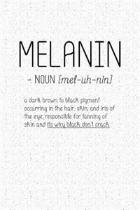 Melanin -Noun [mel-Uh-Nin]