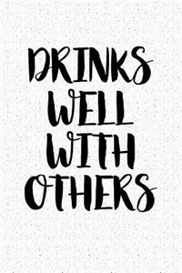 Drinks Well with Others