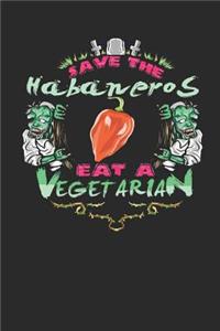 Save the Habaneros Eat a Vegetarian