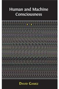 Human and Machine Consciousness