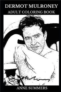 Dermot Mulroney Adult Coloring Book