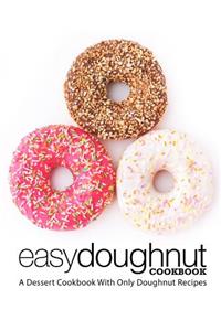 Easy Doughnut Cookbook