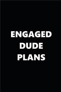 2019 Weekly Planner Engaged Dude Plans Black White 134 Pages