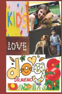 Kids Love Dogs
