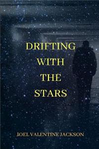 Drifting with the Stars