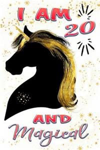I Am 20 and Magical